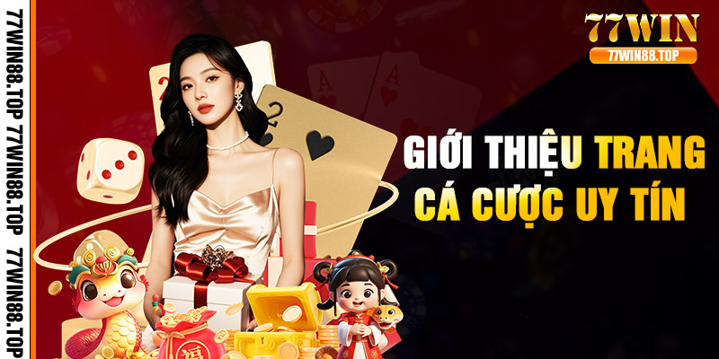 Tìm hiểu đôi nét nổi bật về trang game 77WIN88